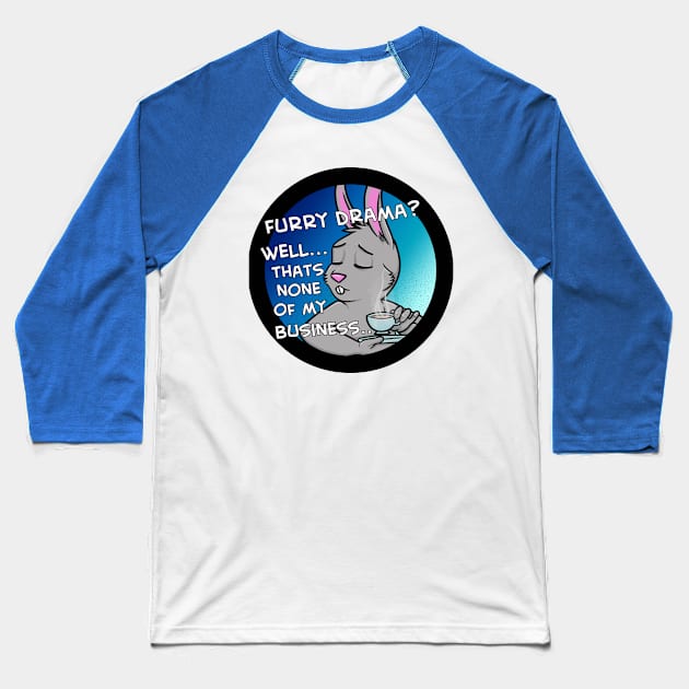 Butt Hurt Bunny-None Of My Business Baseball T-Shirt by JustPeachie